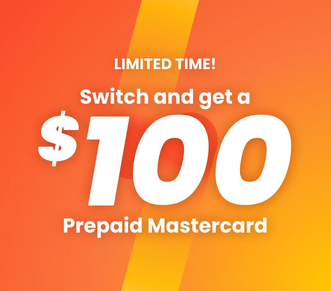 Switch and get a $100 Mastercard